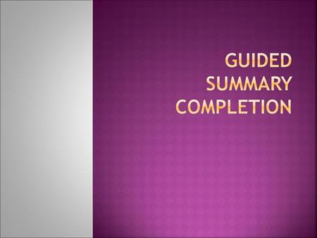 Guided Summary Completion