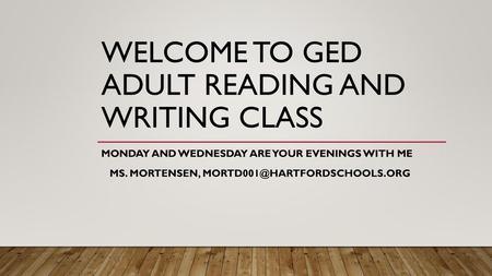 Welcome to GED Adult Reading and writing Class