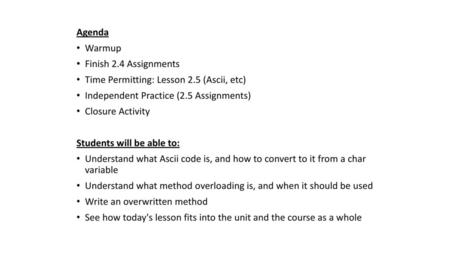 Agenda Warmup Finish 2.4 Assignments
