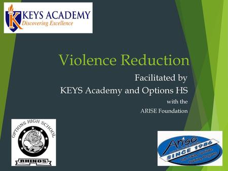 Facilitated by KEYS Academy and Options HS with the ARISE Foundation