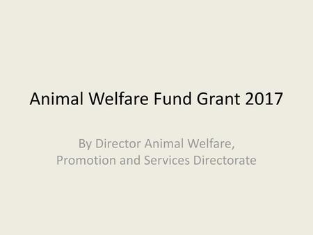 Animal Welfare Fund Grant 2017