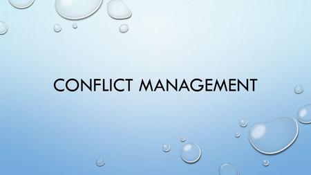 Conflict Management.