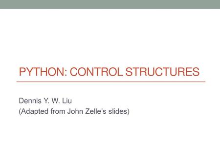 Python: Control Structures