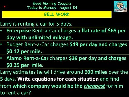 Larry is renting a car for 5 days.