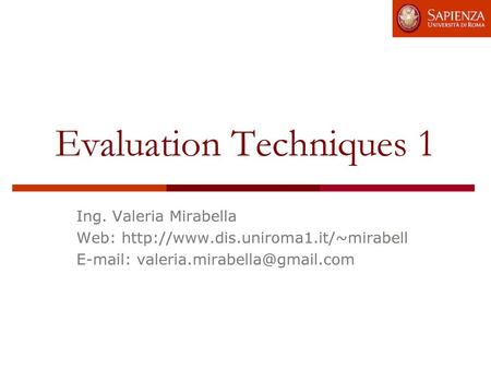 Evaluation Techniques 1