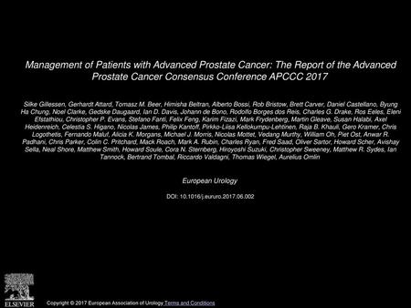 Management of Patients with Advanced Prostate Cancer: The Report of the Advanced Prostate Cancer Consensus Conference APCCC 2017  Silke Gillessen, Gerhardt.