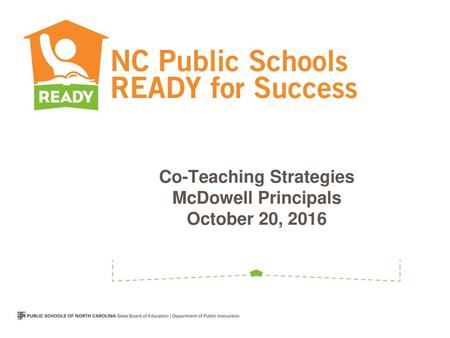 Co-Teaching Strategies McDowell Principals October 20, 2016