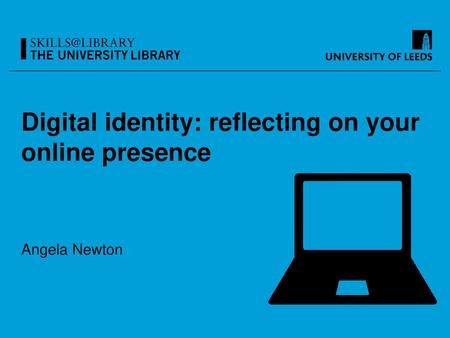 Digital identity: reflecting on your online presence