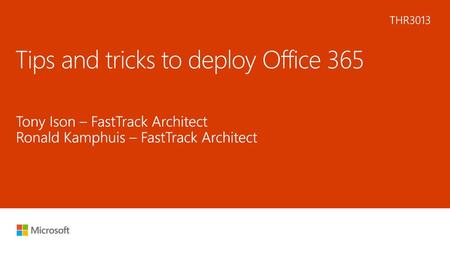 Tips and tricks to deploy Office 365