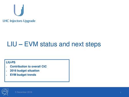 LIU – EVM status and next steps