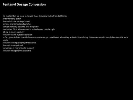 Fentanyl Dosage Conversion