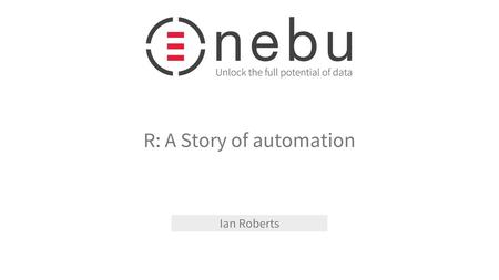 R: A Story of automation