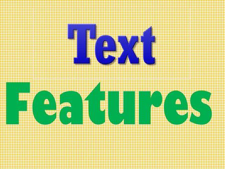 Text Features.