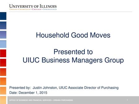 Household Good Moves Presented to UIUC Business Managers Group