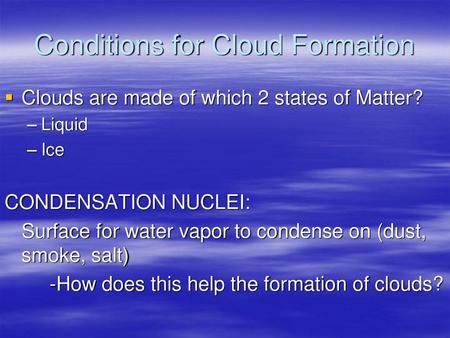 Conditions for Cloud Formation