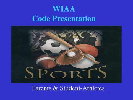 WIAA Code Presentation