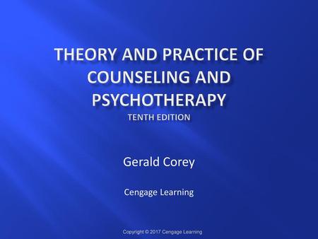 Theory and Practice of Counseling and Psychotherapy TENTH EDITION