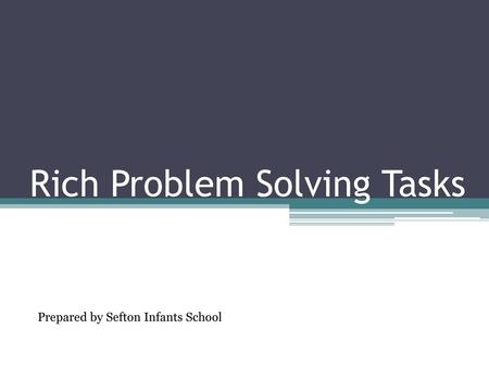 Rich Problem Solving Tasks