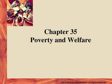 Chapter 35 Poverty and Welfare