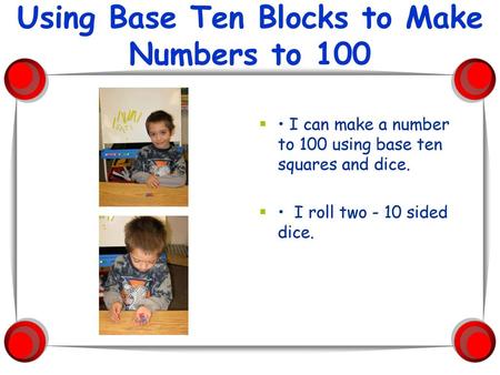 Using Base Ten Blocks to Make Numbers to 100