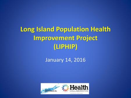 Long Island Population Health Improvement Project (LIPHIP)