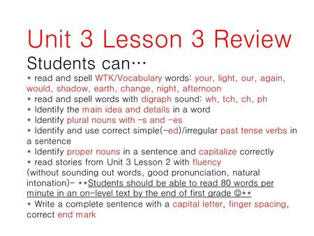 Unit 3 Lesson 3 Review Students can…