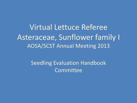 Seedling Evaluation Handbook Committee