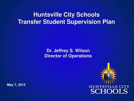 Huntsville City Schools Transfer Student Supervision Plan