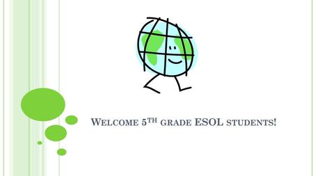 Welcome 5th grade ESOL students!