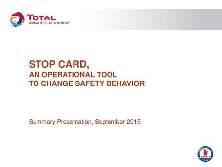 STOP CARD, an Operational Tool to Change Safety Behavior