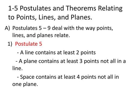 1-5 Postulates and Theorems Relating to Points, Lines, and Planes.