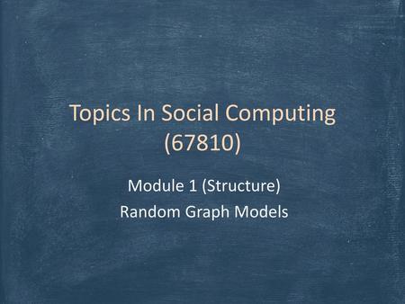 Topics In Social Computing (67810)