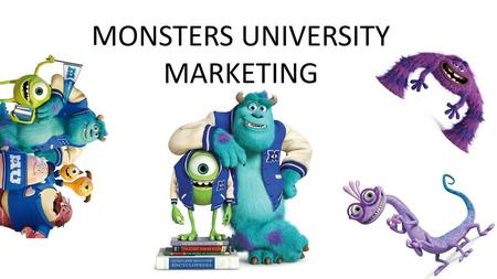 MONSTERS UNIVERSITY MARKETING.