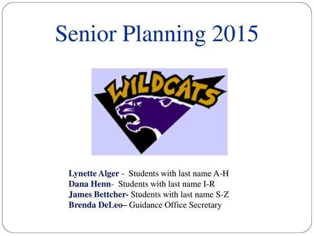 Senior Planning 2015 Lynette Alger - Students with last name A-H