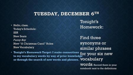 Tuesday, December 6th Tonight’s Homework: