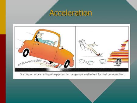 Acceleration.