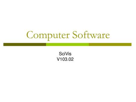 Computer Software SciVis V103.02.