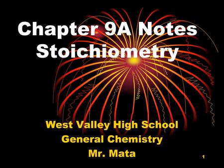 Chapter 9A Notes Stoichiometry