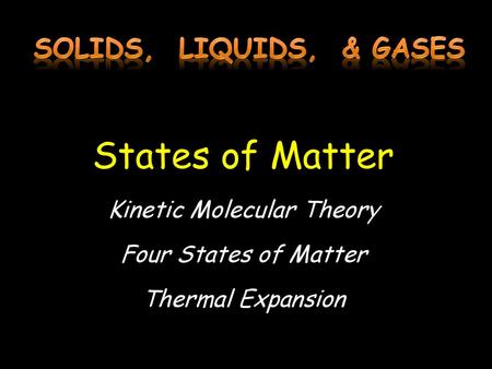 Kinetic Molecular Theory