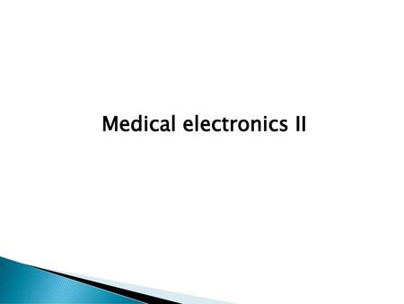 Medical electronics II