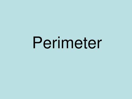 Perimeter.