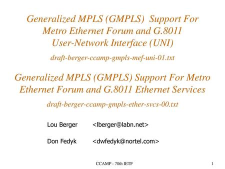 Generalized MPLS (GMPLS) Support For Metro Ethernet Forum and G