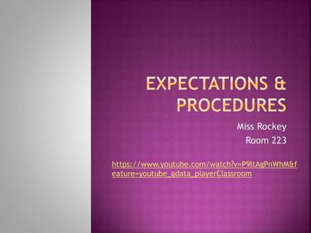 Expectations & Procedures