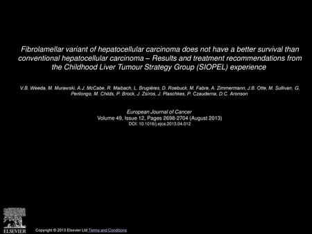 Fibrolamellar variant of hepatocellular carcinoma does not have a better survival than conventional hepatocellular carcinoma – Results and treatment recommendations.