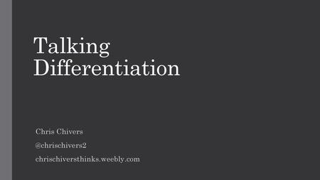 Talking Differentiation