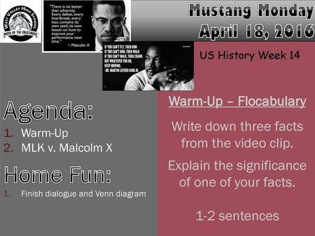 Agenda: Home Fun: April 18, 2016 Mustang Monday Warm-Up – Flocabulary