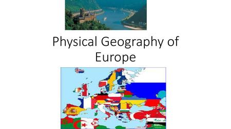 Physical Geography of Europe