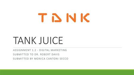 TANK JUICE Assignment DIGITAL MARKETING