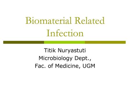 Biomaterial Related Infection