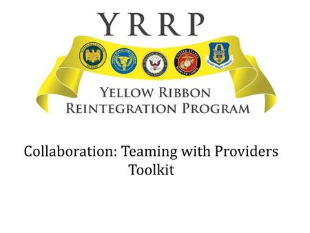 Collaboration: Teaming with Providers Toolkit